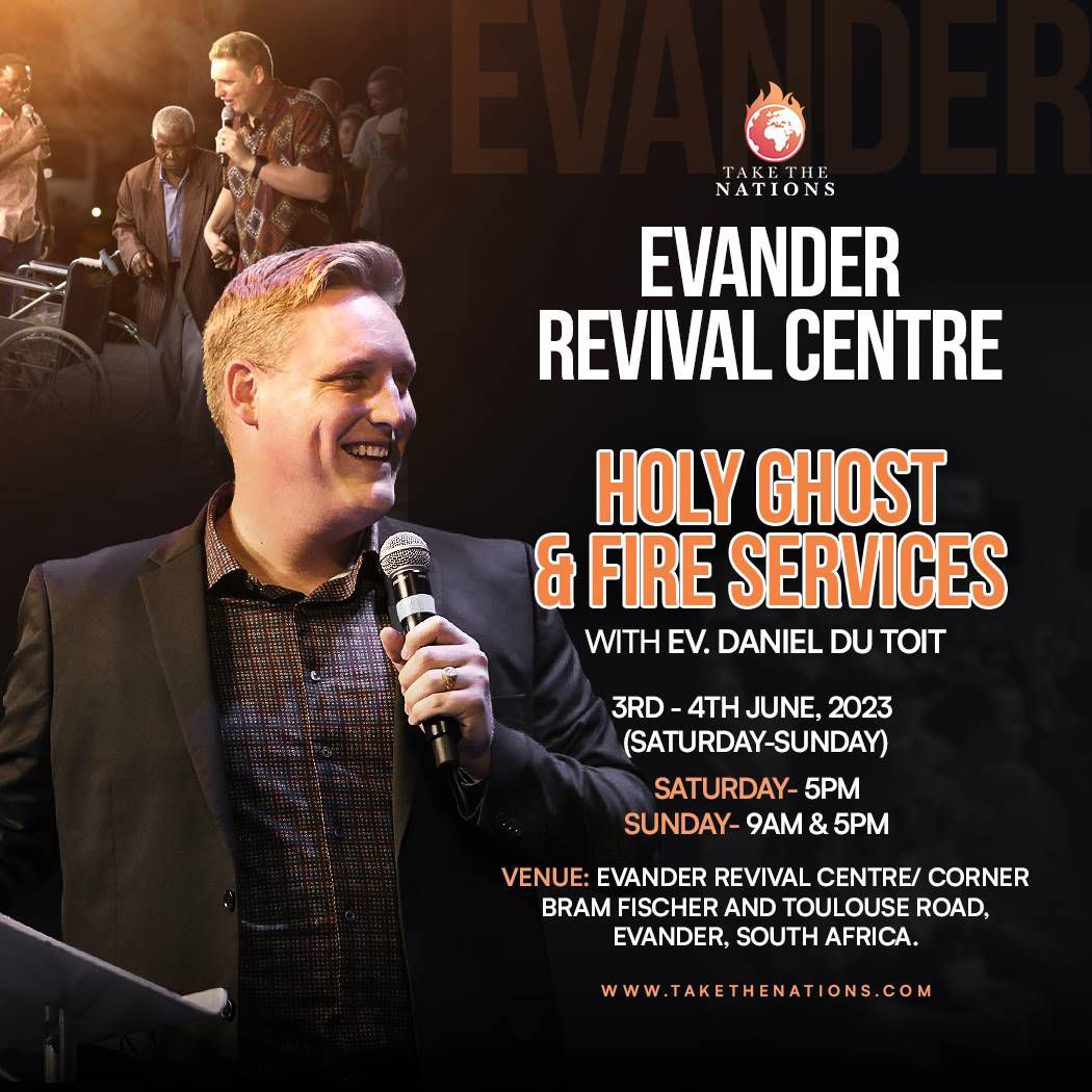Evander Revival Centre- Holy Ghost & Fire Service – Take The Nations
